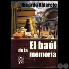 EL BAL DE LA MEMORIA - Autor: RICARDO ALDERETE